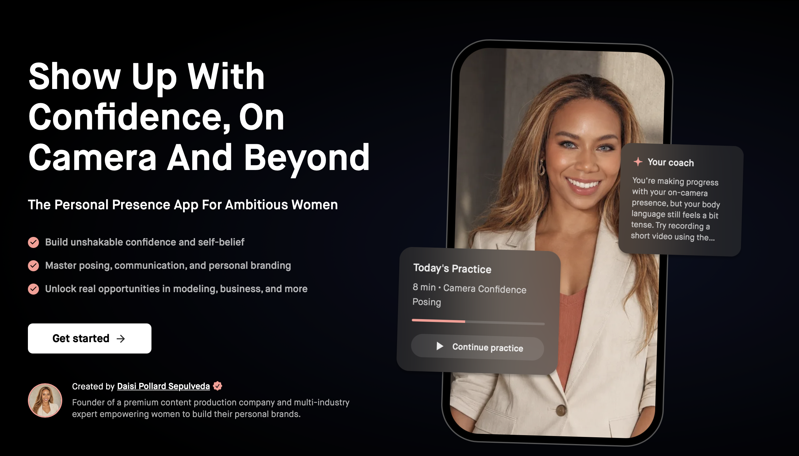 Show up with confidence, on camera and beyond. The personal presence app for ambitious women, created by Daisi Pollard Sepulveda.